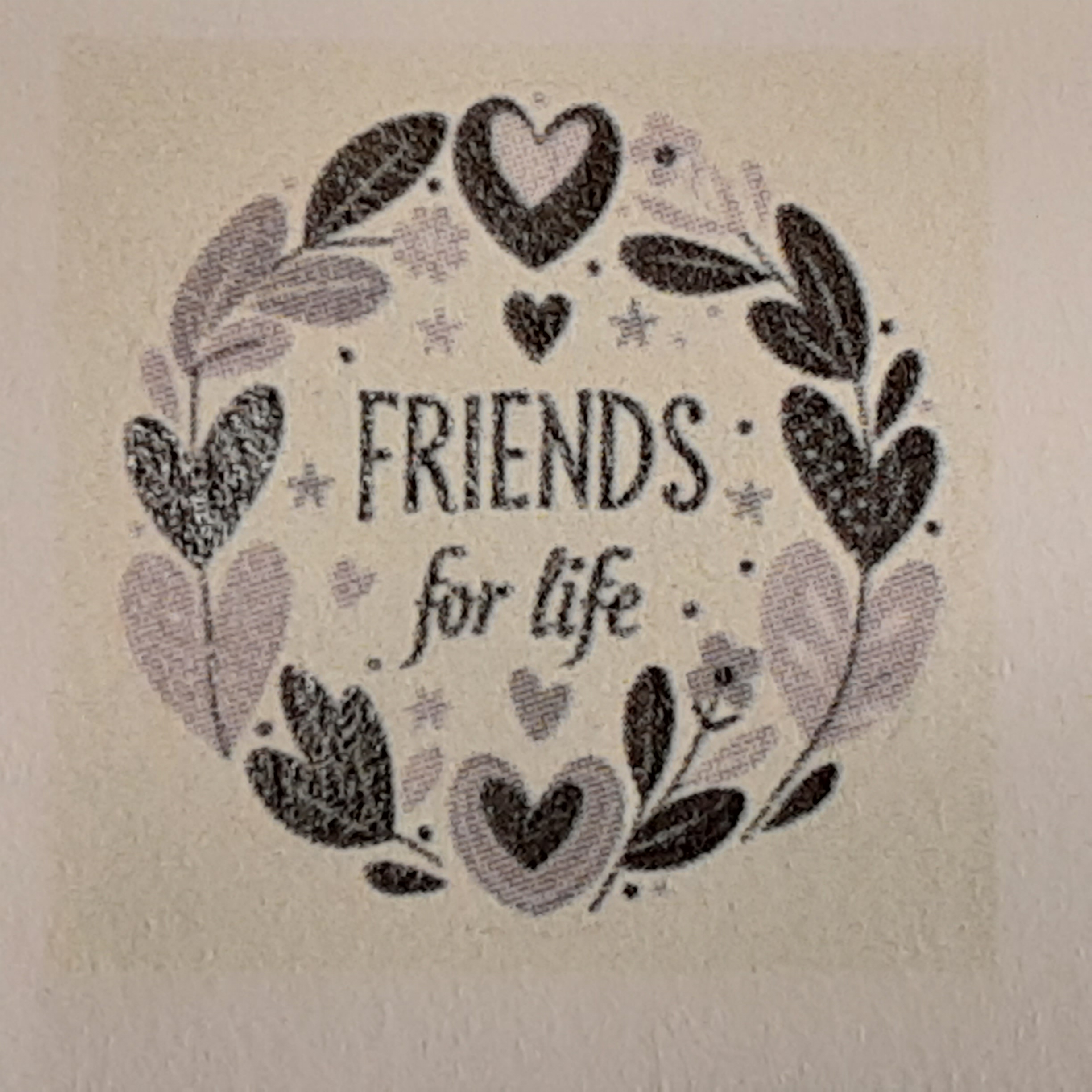 Friends for life